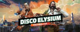 Disco Elysium - The Final Cut