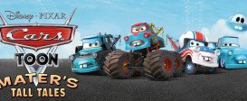 Disney Pixar Cars Toon: Mater's Tall Tales
