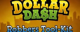 Dollar Dash: Robbers Tool-Kit