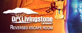 Dr Livingstone, I Presume? Reversed Escape Room