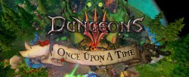 Dungeons 3 - Once Upon A Time