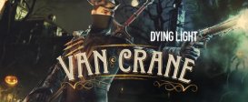 Dying Light – Van Crane bundle