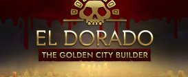 El Dorado: The Golden City Builder