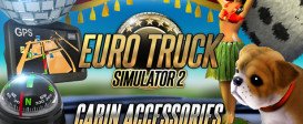 Euro Truck Simulator 2 - Cabin Accessories