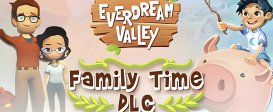Everdream Valley: Family Time DLC