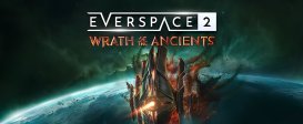 EVERSPACE™ 2: Wrath of the Ancients