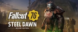 Fallout 76: Steel Dawn Deluxe Edition