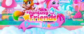 Fantasy Friends: Dream Worlds