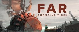 FAR: Changing Tides