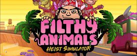 Filthy Animals | Heist Simulator