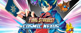 Final Stardust: Cosmic Nexus