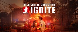 Firefighting Simulator: Ignite Year 1 Edition