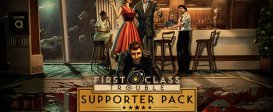 First Class Trouble Supporter Pack