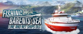 Fishing: Barents Sea - Line and Net Ships DLC