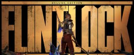Flintlock: The Siege of Dawn – Deluxe Edition