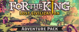 For The King: Lost Civilization Adventure Pack