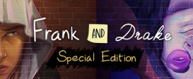 Frank and Drake - Special Edition