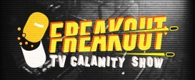 Freakout: Calamity TV Show