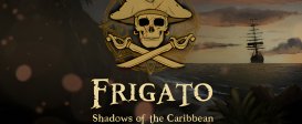 Frigato: Shadows of the Caribbean