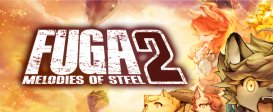 Fuga: Melodies of Steel 2