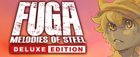 Fuga: Melodies of Steel - Deluxe Edition