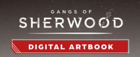 Gangs of Sherwood - Digital Artbook