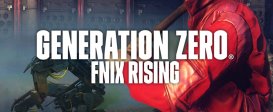 Generation Zero® - FNIX Rising