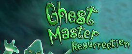 Ghost Master Resurrection
