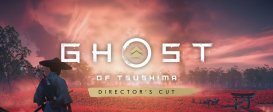 Ghost of Tsushima DIRECTOR'S CUT(СНГ без РФ/РБ)