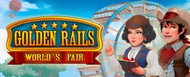 Golden Rails: World’s Fair