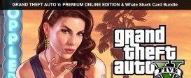 Grand Theft Auto V: Premium Online Edition + Whale Shark Card Bundle