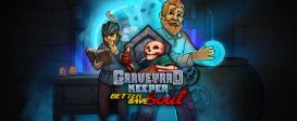 Graveyard Keeper - Better Save Soul