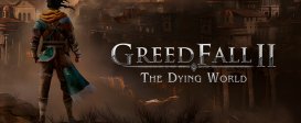 GreedFall II: The Dying World
