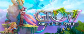 Grow: Song of the Evertree
