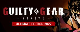 Guilty Gear -Strive- Ultimate Edition 2022