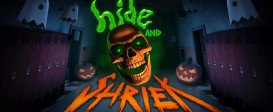Hide and Shriek