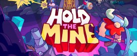 Hold the Mine