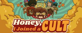 Honey, I Joined a Cult