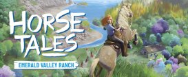 Horse Tales: Emerald Valley Ranch