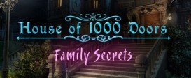 House of 1000 Doors: Family Secrets