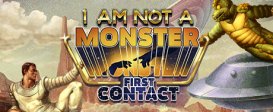 I am not a Monster: First Contact