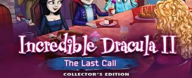 Incredible Dracula II: The Last Call Collector's Edition