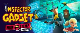 Inspector Gadget - MAD Time Party