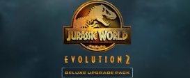 Jurassic World Evolution 2: Deluxe Upgrade Pack