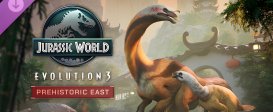 Jurassic World Evolution 3: Prehistoric East