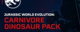 Jurassic World Evolution: Carnivore Dinosaur Pack
