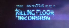 Killing Floor: Incursion