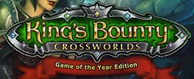 King's Bounty: Crossworlds Game of the Year Edition