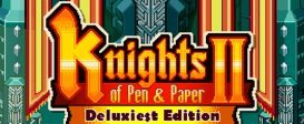 Knights of Pen and Paper 2 - Deluxiest Edition