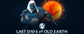Last Days of Old Earth